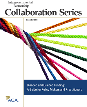 Blended and Braided Funding: A Guide for Policy Makers and Practitioners