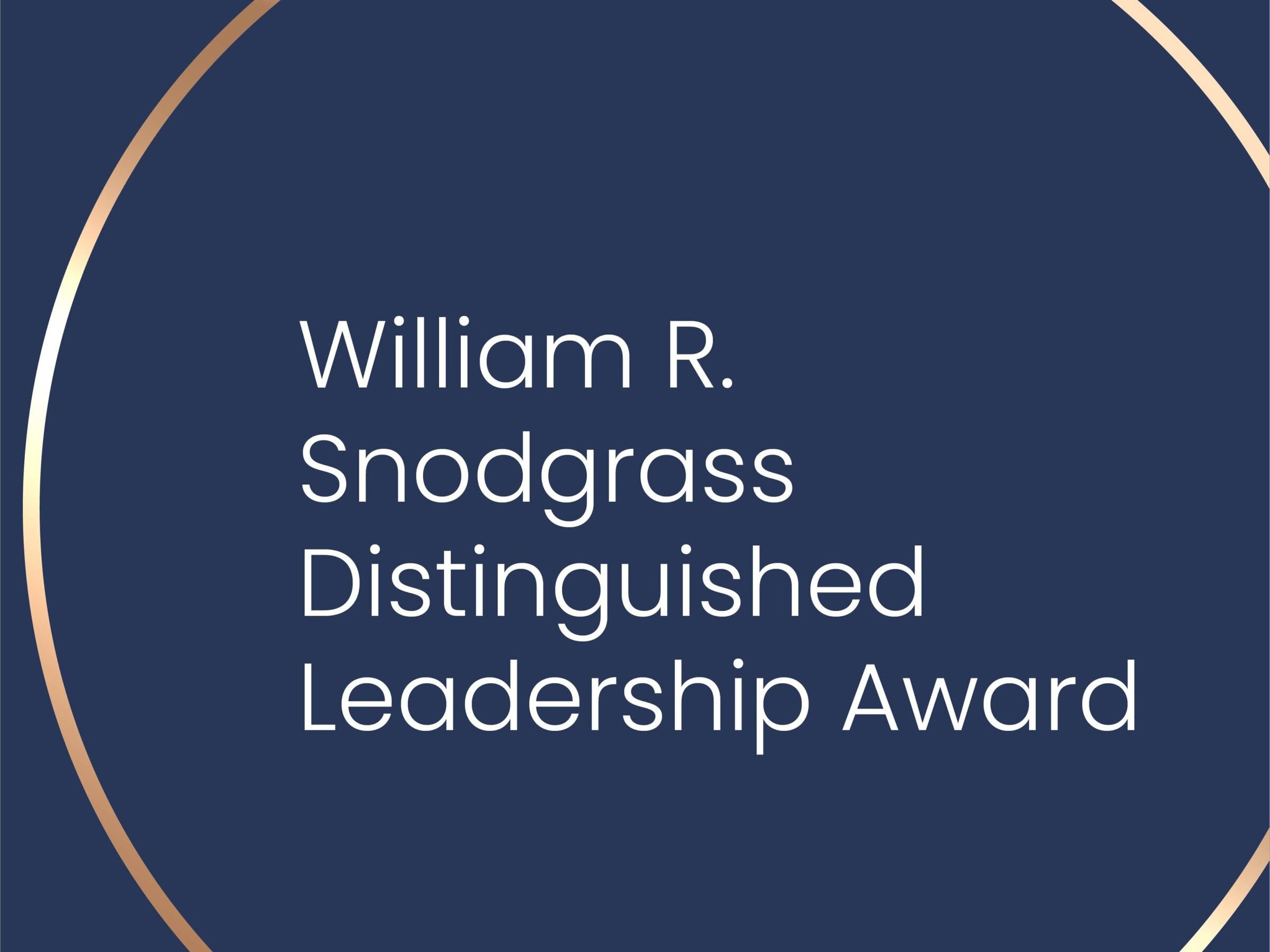 William R. Snodgrass Distinguished Leadership Award
