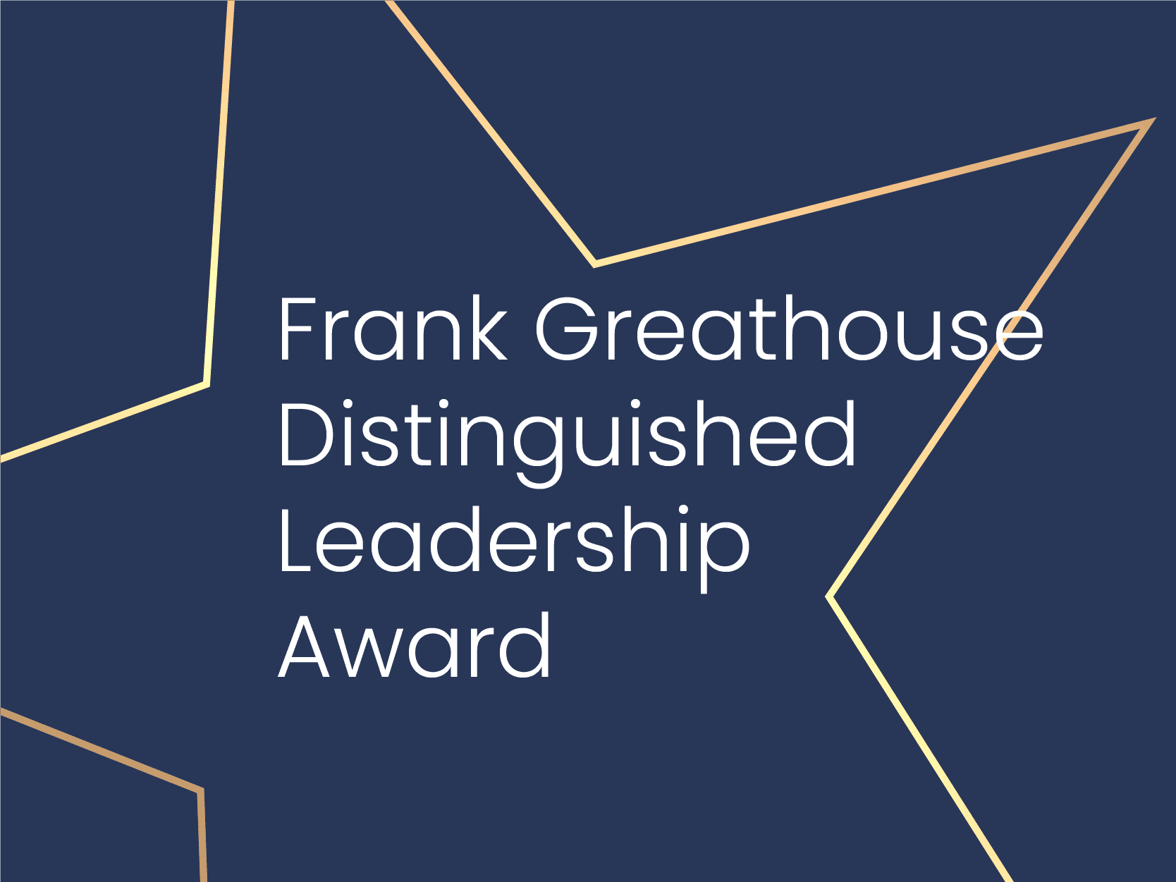 Frank Greathouse Distinguished Leadership Award