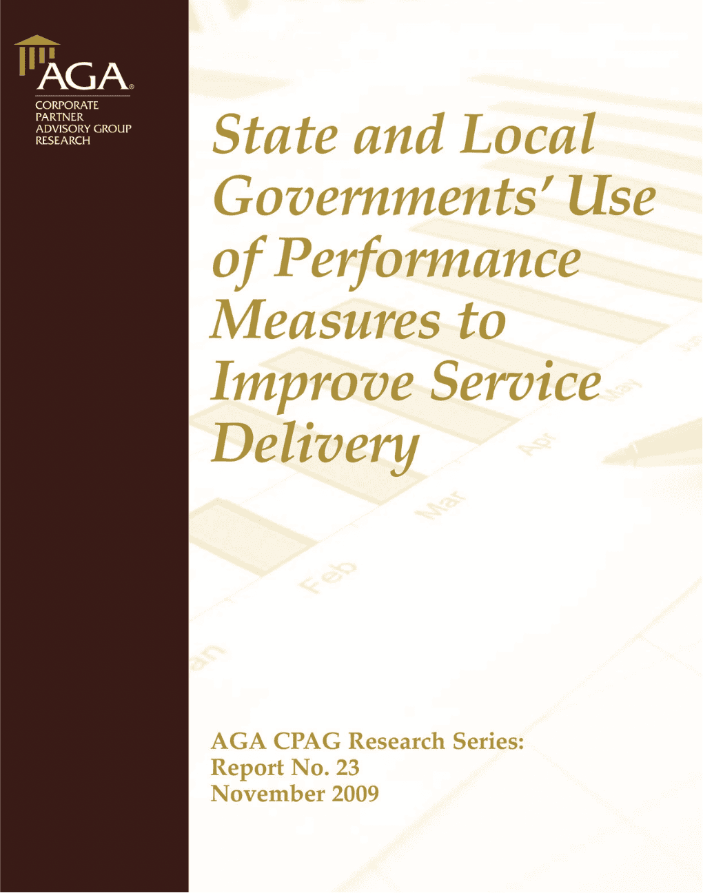 State and Local Governments’ Use of Performance Measures to Improve Service Delivery