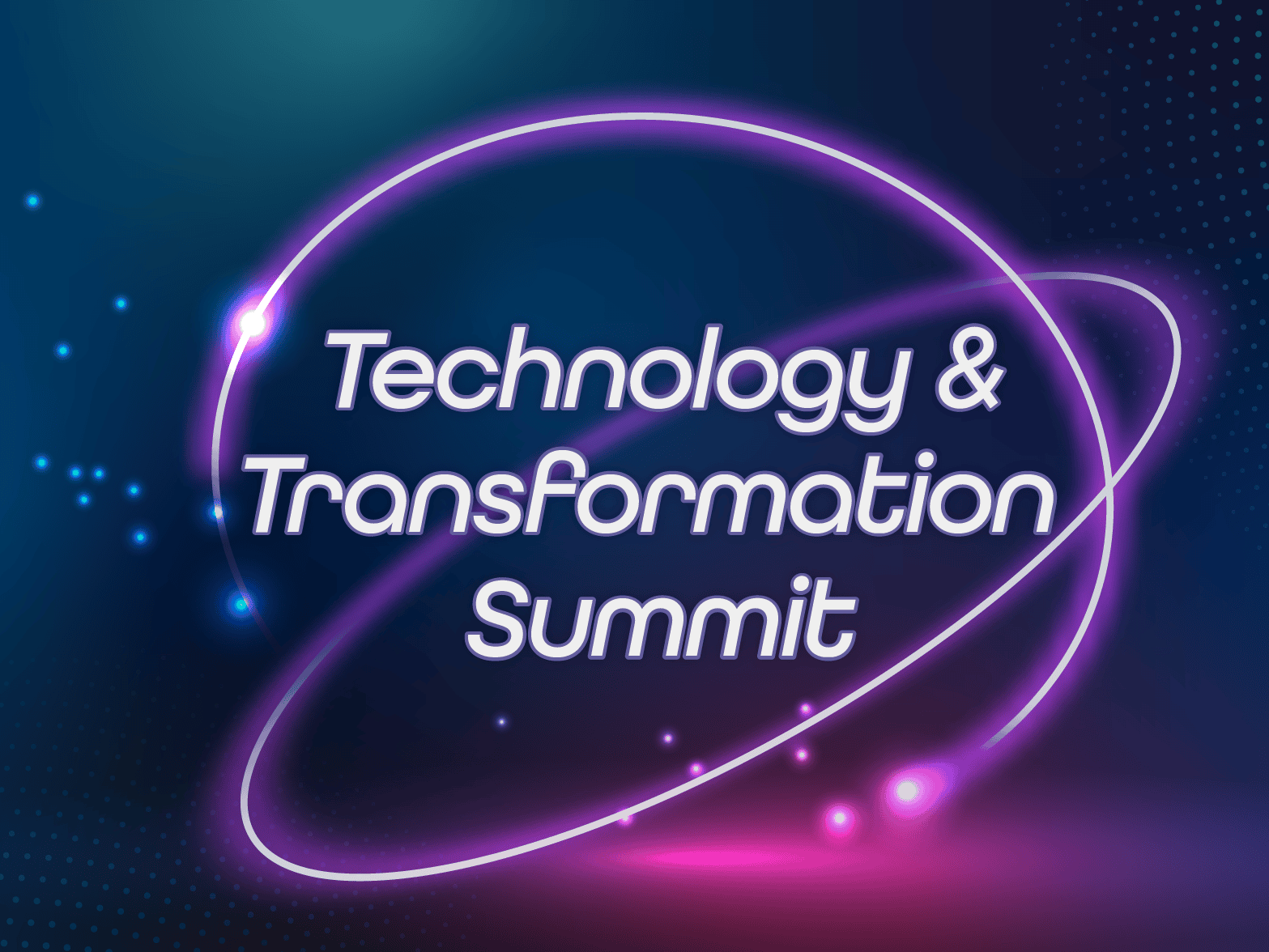 Technology & Transformation Summit