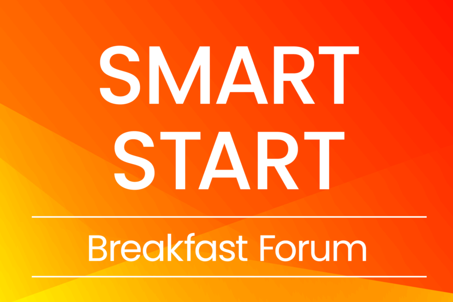 Smart Start Breakfast Forum