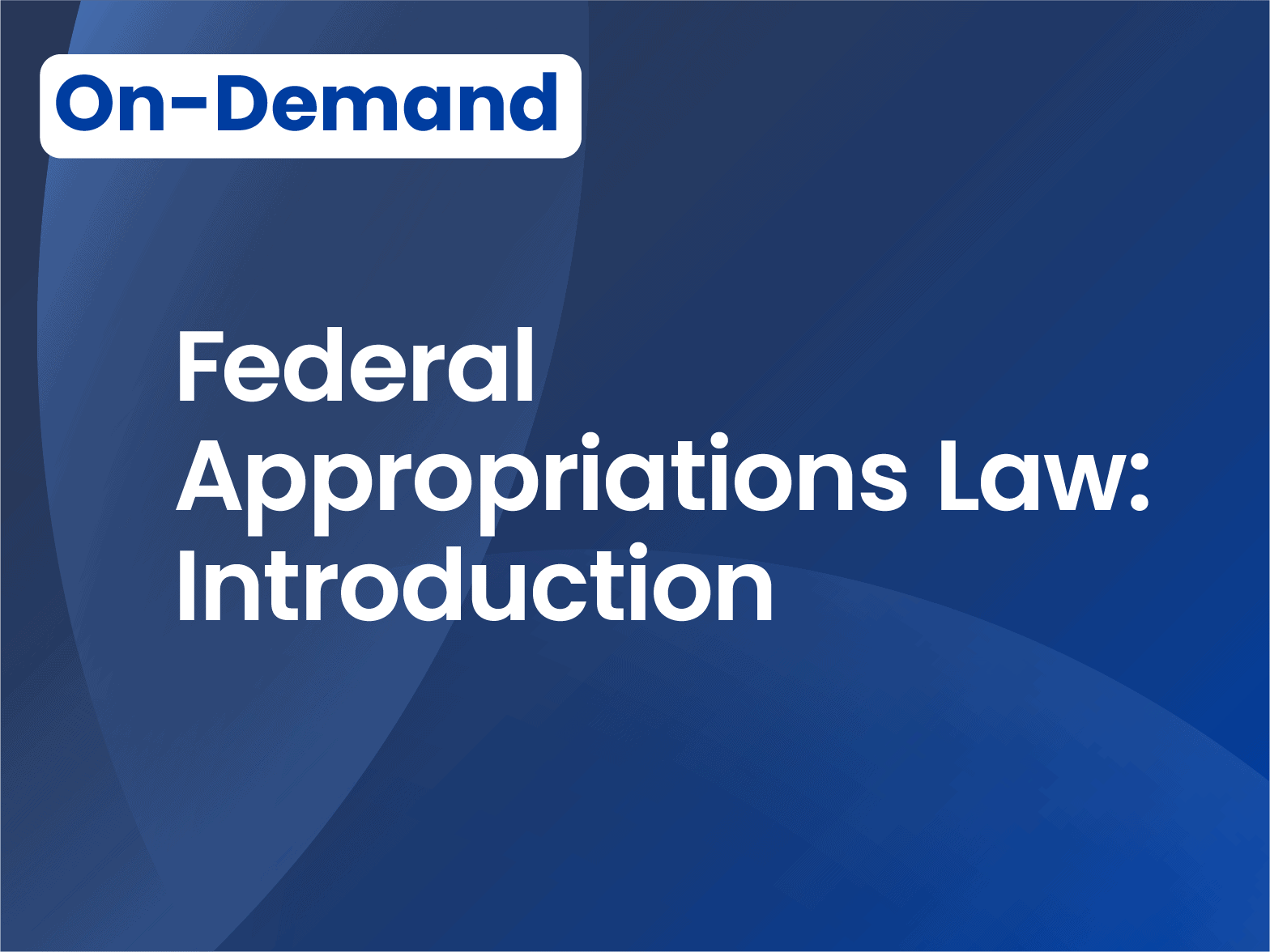 Federal Appropriations Law: Introduction